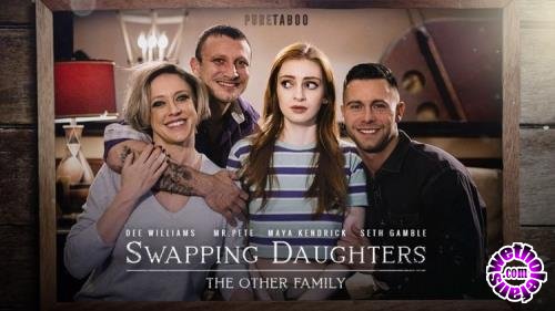 PureTaboo - Maya Kendrick, Dee Williams - Swapping Daughters: The Other Family (FullHD/1080p/2.66 GB)