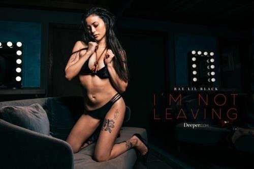 Deeper - Rae Lil Black - I'm Not Leaving (FullHD/1080p/2.72 GB)