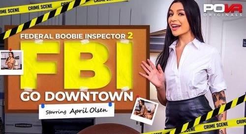 POVR/POVR Originals - April Olsen - Federal Boobie Inspector 2: Go Downtown (FullHD/1080p/2.95 GB)