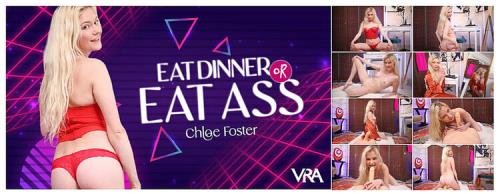 VRAllure - Chloe Foster Eat Dinner Or Eat Ass (UltraHD/4K/4096p/3.47 GB)