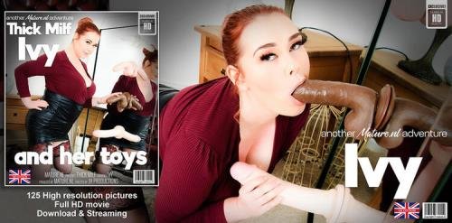 Mature.nl - When Thick MILF Ivy Gets Frisky She Really Needs Her Toys: Ivy (EU) (30) (FullHD/1080p/1000 MB)