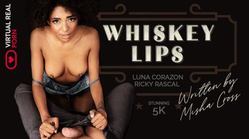 VirtualRealPorn - Whiskey Lips : Luna Corazon (UltraHD/4K/2160p/4.98 GB)