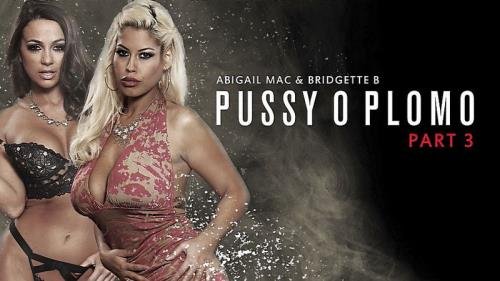 ZZSeries/Brazzers - Abigail Mac, Bridgette B: Pussy O Plomo: Part 3 (HD/720p/2.82 GB)