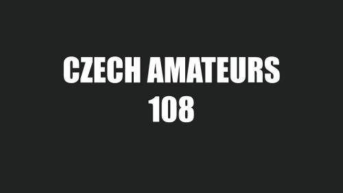 CzechAmateurs/CzechAV - Amateurs 108 (FullHD/1080p/1.36 GB)